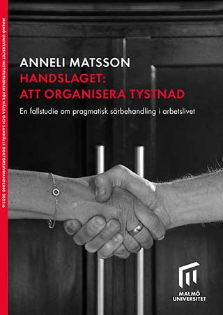 Handslaget: att organisera tystnad